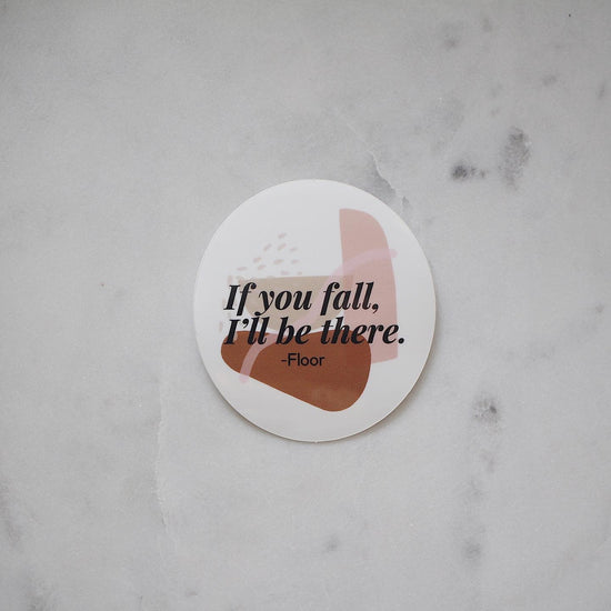 Sticker - If you fall